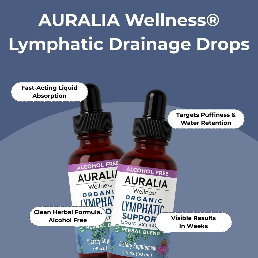 New Maximum Potency Formula | Lymphatic Drainage Drops by AURALIA®